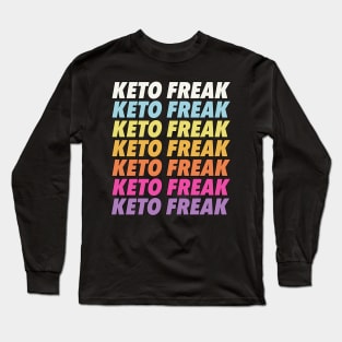 Keto Freak Long Sleeve T-Shirt